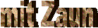mit Zaun